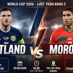 Nhận định trận đấu Scotland vs Morocco tại bảng C World Cup 2026 chi tiết từ chuyên gia Gavang TV.